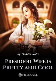 President Wife is Pretty and Cool
